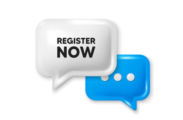 Register now tag. Chat speech bubble 3d icon. Free registration offer. Create an account message. Register now chat offer. Speech bubble banner. Text box balloon. Vector