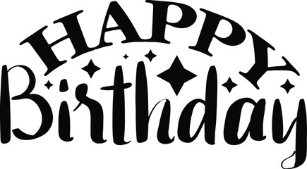 Happy Birthday typography design on plain white transparent isolated background for card, shirt, hoodie, sweatshirt, apparel, tag, mug, icon, poster or badge