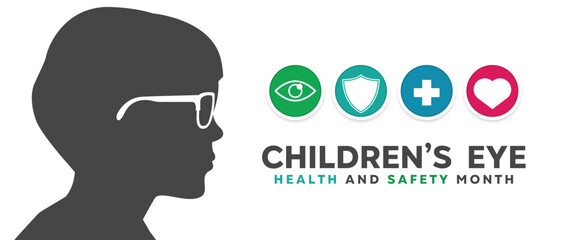Childrens Eye Health and Safety Month. Children, glasses, eye, shield, plus icon and heart. Great for cards, banners, posters, social media and more. White background.  