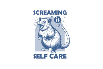 Screaming is self care Retro Funny Sarcastic Animal  Possum design