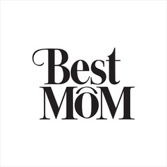 Obraz premium Minimalist 'Best Mom' Calligraphy Silhouette Vector Design