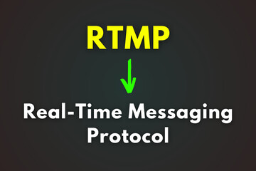 RTMP Meaning, Real-Time Messaging Protocol