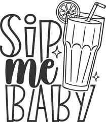Sip Me Baby - Cocktails Illustration