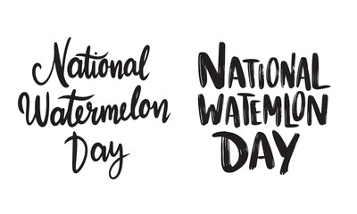 Collection of National Watermelon Day text lettering. Hand drawn vector art.