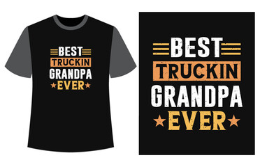 Best Truckin Grandpa T-shirt Design