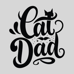 
 Funny Cat Dad Quotes T-shirt Design 
