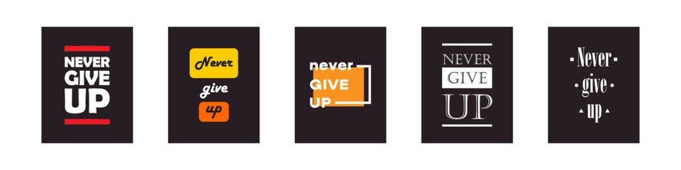 NEVER GIVE UP, slogan typography, tee shirt graphics, vectors illustration. Never give up, impossible is nothing, modern and stylish motivational quotes typography slogan.