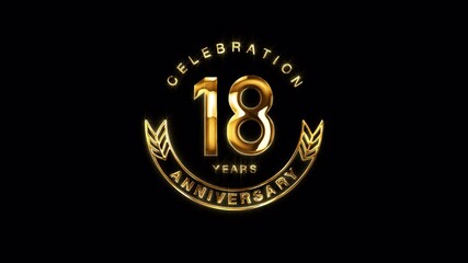 18th Golden Anniversary Celebration. Happy 18 Years Anniversary Animation in Gold Color on the Transparent Background, Alpha Channel. Great for greetings, celebrations, events, and gifts.