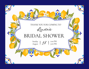 Lemon Positano Bridal Shower Invitation. Lemon and Blue Tiles Bridal Shower invitation. Mediterranean, Portugues Italian Blue Tiles. Talavera Party Invitation. Vector illustration.