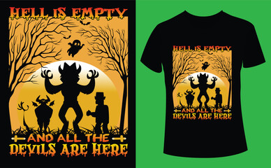 Hell is empty and all the devils are here Halloween design, Halloween Tshirt Pumpkin Patch Cutie, Scary Halloween T-shirt design EPS file, t-shirt design template