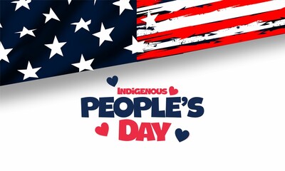 Indigenous Peoples' Day. First People's Day or Native American Day  , Honors the Past, Present, and Futures of Native people throughout the US. US (United States Of America) Holiday.