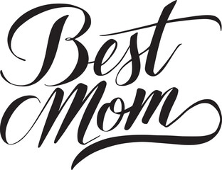 Best Mom typography vector design illustration © santona