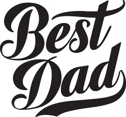 Best dad typography, silhouette vector art illustration