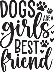 Dogs Are a Girls Best Friend