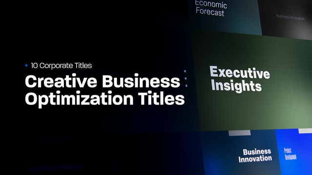 Creative Business Optimization Titles | 10 Motion Titles with Control Panels