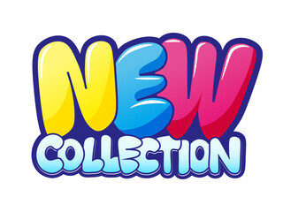 New collection. Colorful Hand-Drawn Cartoon text. Vector bubble typography