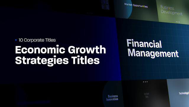 Economic Growth Strategies Titles | 10 Motion Titles with Control Panels