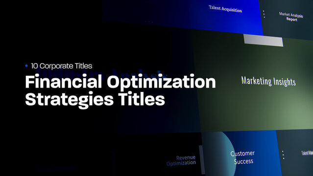Financial Optimization Strategies Titles | 10 Motion Titles with Control Panels