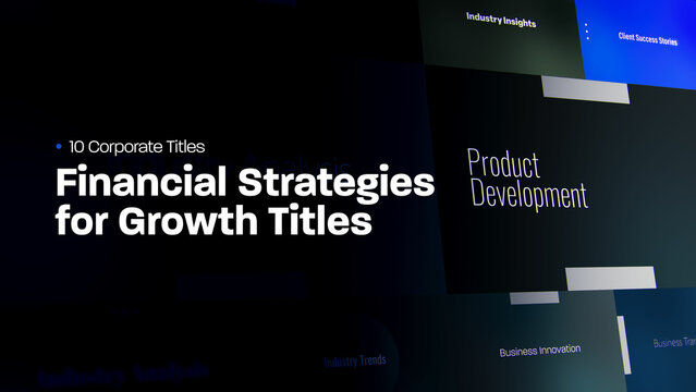 Financial Strategies for Growth Titles | 10 Motion Titles with Control Panels