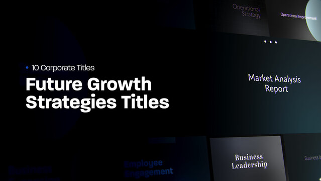Future Growth Strategies Titles | 10 Motion Titles with Control Panels
