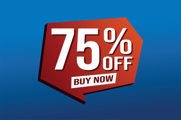 75% seventy five percent off buy now poster banner graphic design icon logo sign symbol social media website coupon

