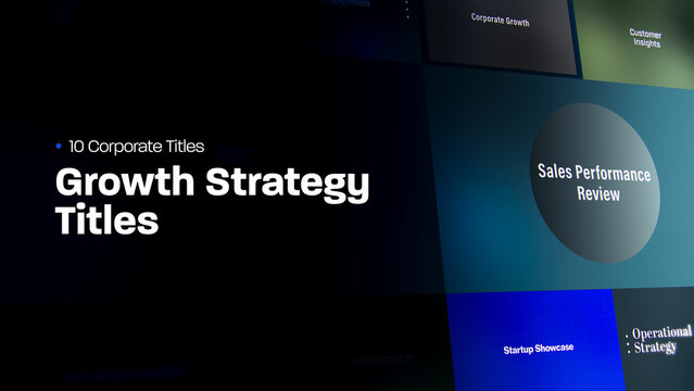 Growth Strategy Titles | 10 Motion Titles with Control Panels