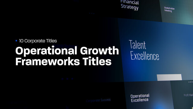 Operational Growth Frameworks Titles | 10 Motion Titles with Control Panels