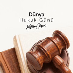 10 Temmuz Dünya Hukuk Günü Kutlu Olsun. Translation : Happy 10 July World Law Day.