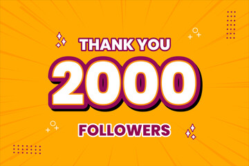 Thank you 2000 followers thank giving social media community post or Thank you followers peoples