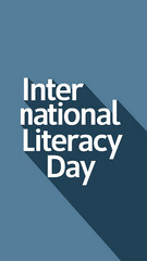 International Literacy Day, with a flat design, Literacy Day, Story, International Literacy Day Poster, Happy International Literacy Day,
