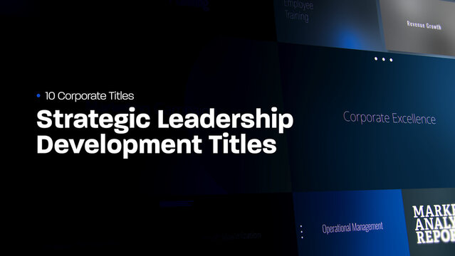 Strategic Leadership Development Titles | 10 Motion Titles with Control Panels
