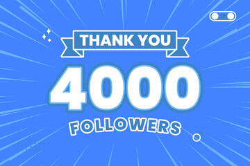 Thank you 4000 followers thank giving social media community post or Thank you followers peoples