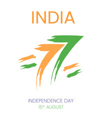 77 Indian Independence Day August 15th. Flag of India. Vector illustration.