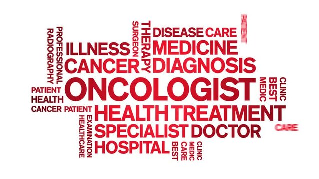 Oncologist animated word cloud;text design animation tag kinetic typography seamless loop.
