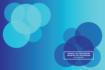 Circular and Circle Shapes Blue and Light Blue Colors with Gradient Backdrop Modern Abstract Background Geometric Background