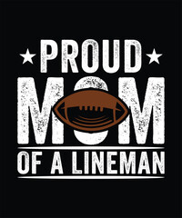 PROUD MOM OF A LINEMAN TSHIRT DESIGN
