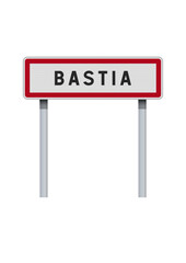 Panneau d'entr&eacute;e de la ville de Bastia (Haute-Corse) en vectoriel