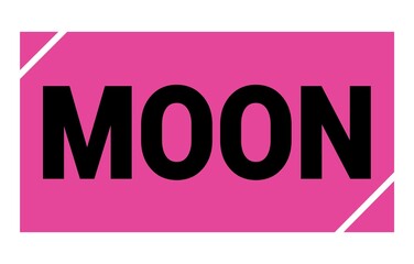 MOON text written on pink-black stamp sign.