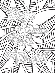 Dog Quotes Flower Coloring Page Beautiful black and white illustration for adult coloring book