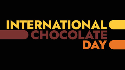 World Chocolate Day colorful text typography on white or black background banner illustration great for wishing and celebrating International Chocolate Day in july