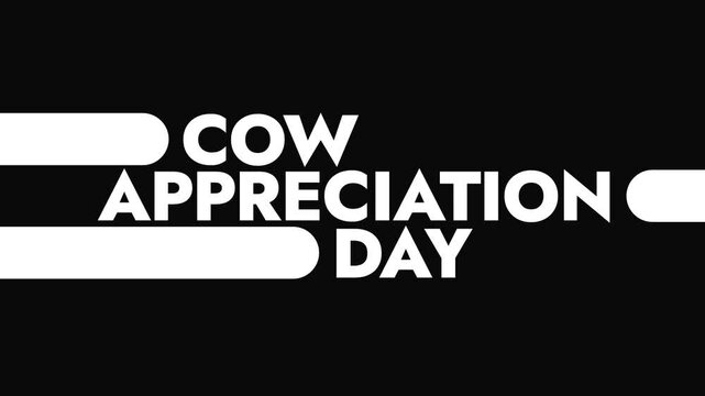 Cow Appreciation Day Black motion graphics seamless loopable text animation on white background for celebrating and awareness about cow appreciation day in july