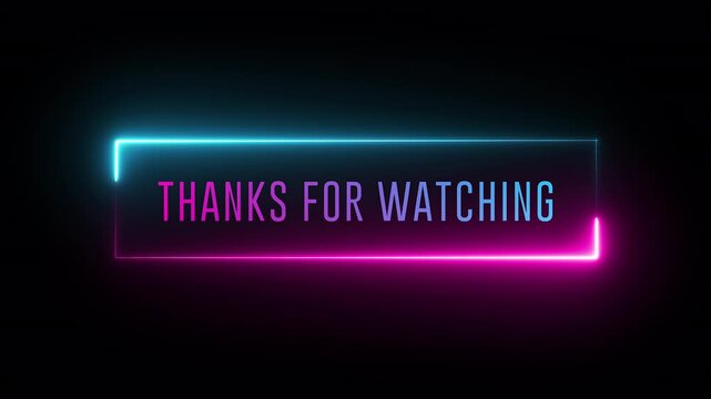 Thanks For Watching Neon text typography animation 4k video