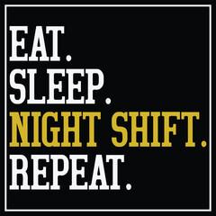 Eat Sleep Night Shift Repeat RN Nurse Funny T-Shirt,Funny Nurse Design