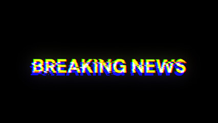 3D rendering breaking news text with screen effects of technological glitches