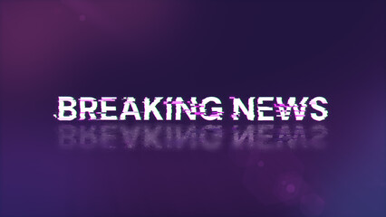 3D rendering breaking news text with screen effects of technological glitches