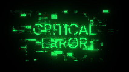 Fototapeta premium 3D rendering critical error text with screen effects of technological glitches