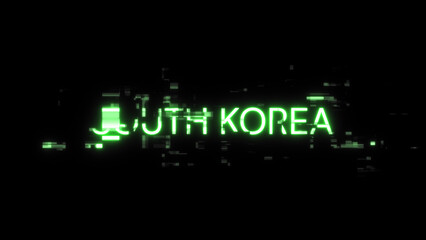 3D rendering South Korea text with screen effects of technological glitches