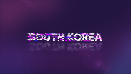 3D rendering South Korea text with screen effects of technological glitches