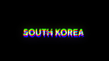 Obraz premium 3D rendering South Korea text with screen effects of technological glitches