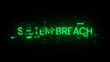 3D rendering system breach text with screen effects of technological glitches